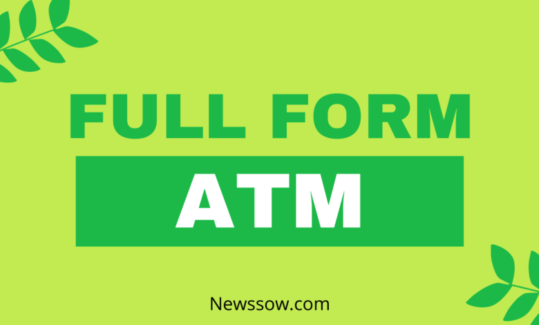 full form of atm || atm ka full form
