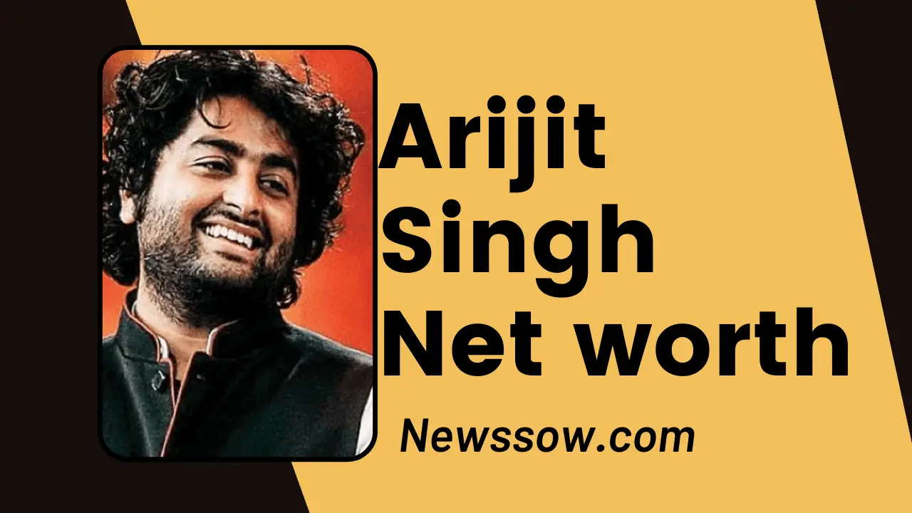 Arijit Singh Net worth