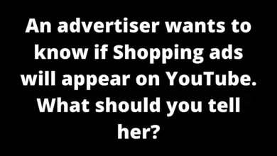An advertiser wants to know if Shopping ads will appear on YouTube. What should you tell her?