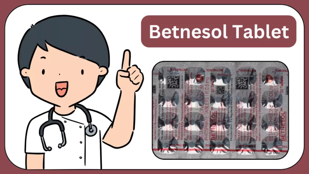 Betnesol tablet uses in hindi