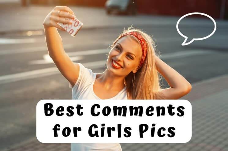 comments for girls pic on instagram