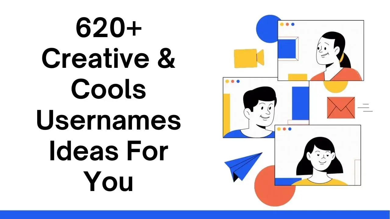 Creative & Cools Usernames Ideas