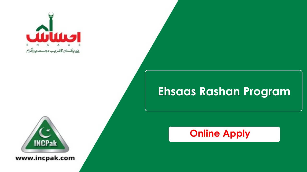 Ehsaas Rashan Program 2023-24 Registration & Eligibility Ehsaas Rashan Program 2023-24 Registration & Eligibility