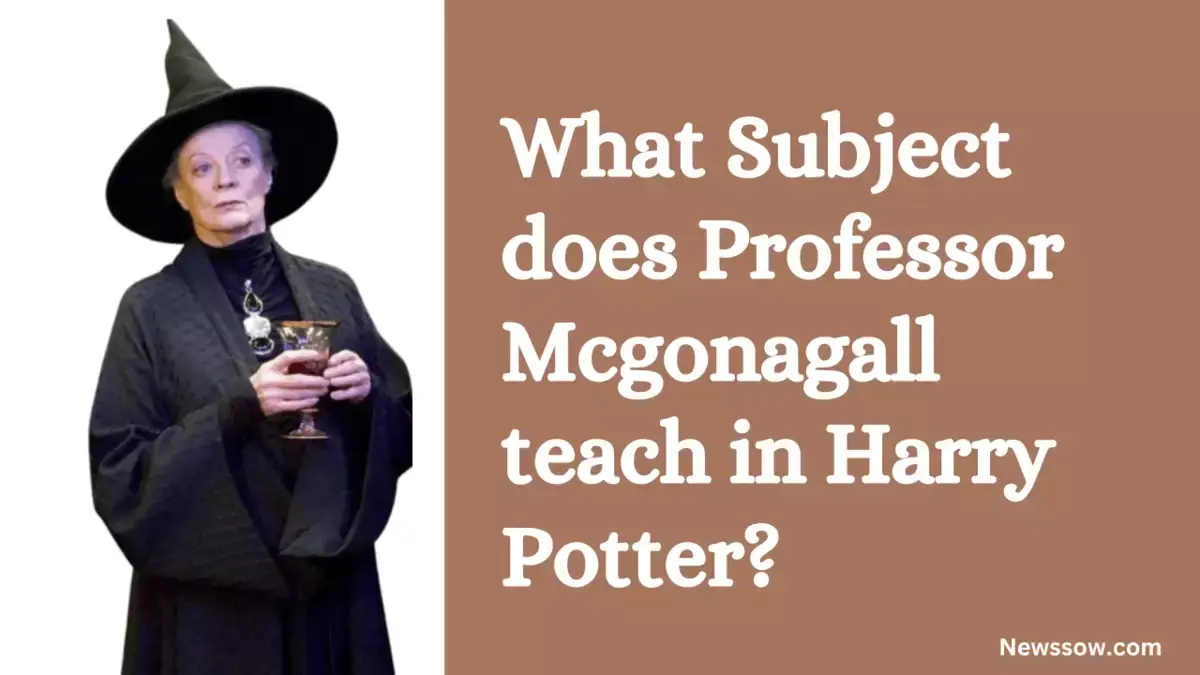 What Subject does Professor Mcgonagall teach in Harry Potter?