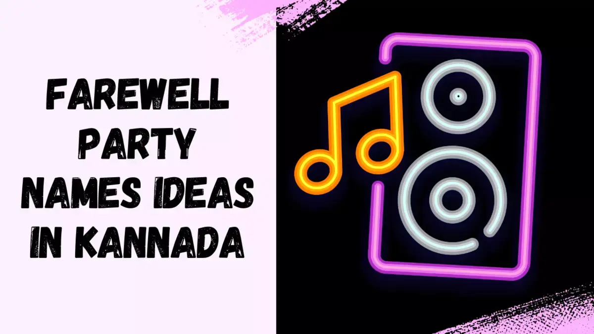 Farewell Party Names Ideas in Kannada