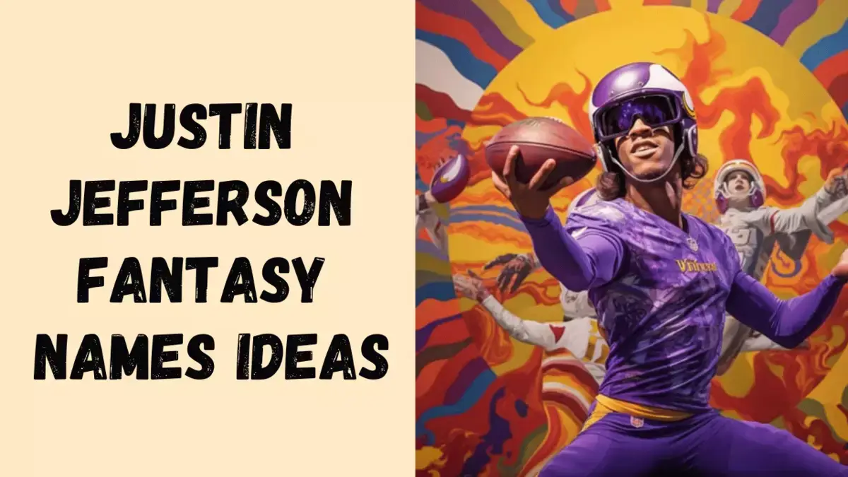 Justin Jefferson Fantasy Names ideas