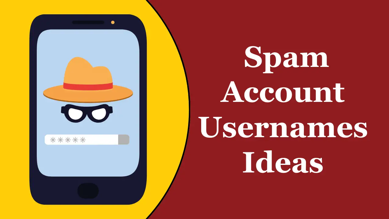 Spam Account Usernames Ideas