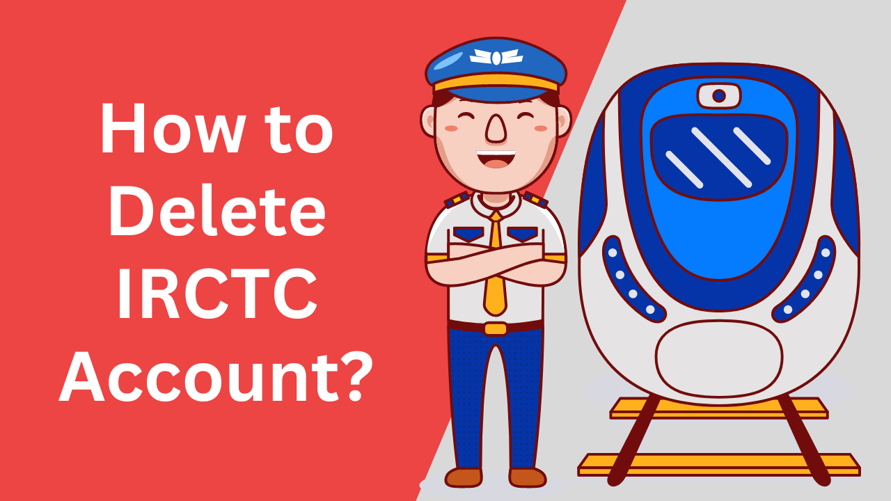 How to delete an IRCTC account