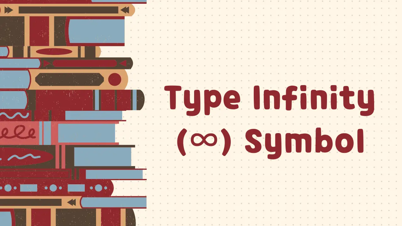 Type Infinity Symbol