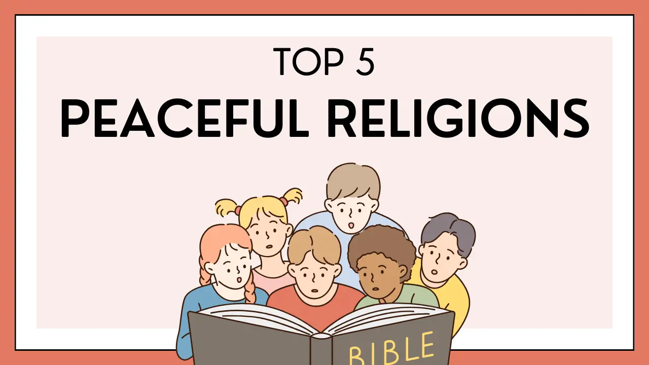 Top 5 Most Peaceful Religions in the World