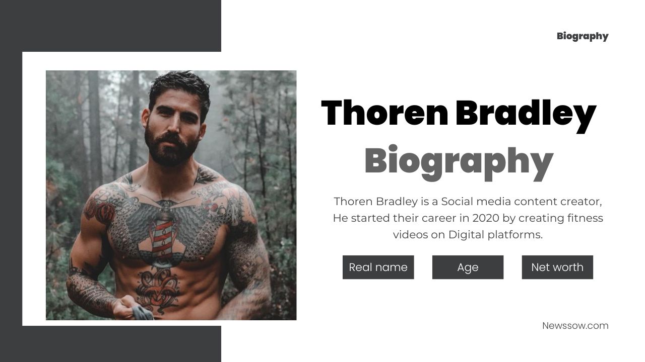 Thoren Bradley Age, Height, Biography & Net worth Thoren Bradley Age, Height, Biography & Net worth