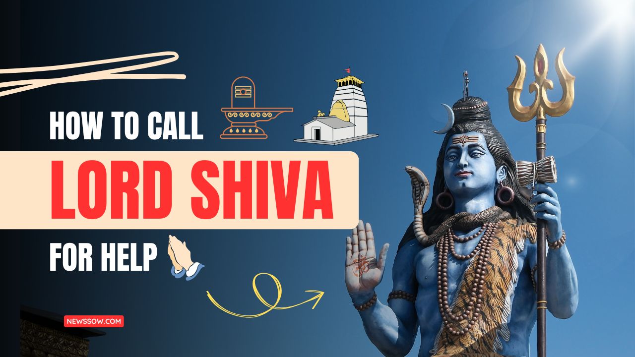 How to Call Lord Shiva for Help : A Practical Guide How to Call Lord Shiva for Help : A Practical Guide