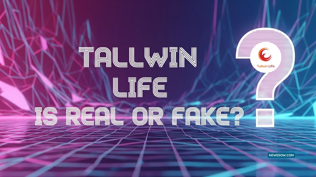 Tallwin Life is Real or Fake? Full Truth Explained Tallwin Life is Real or Fake? Full Truth Explained