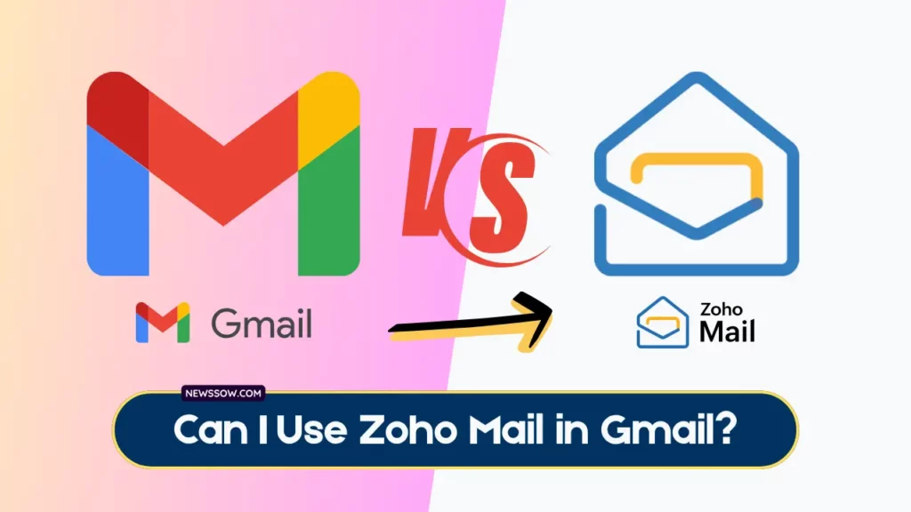 Can I Use Zoho Mail in Gmail?